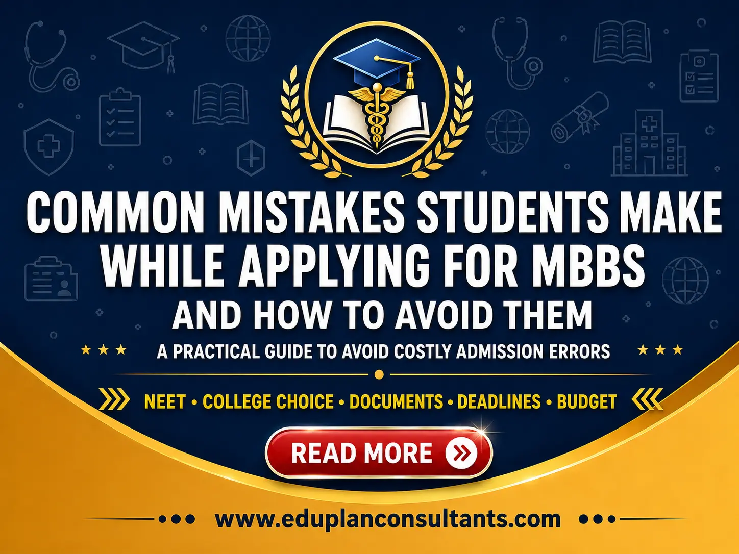 Common MBBS Application Mistakes: A Honest Guide for Indian Students