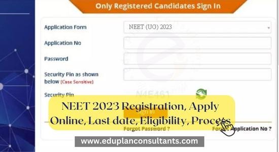 Edu Plan Consultants-NEET 2023 Registration, Apply Online, Last date, Eligibility, Process