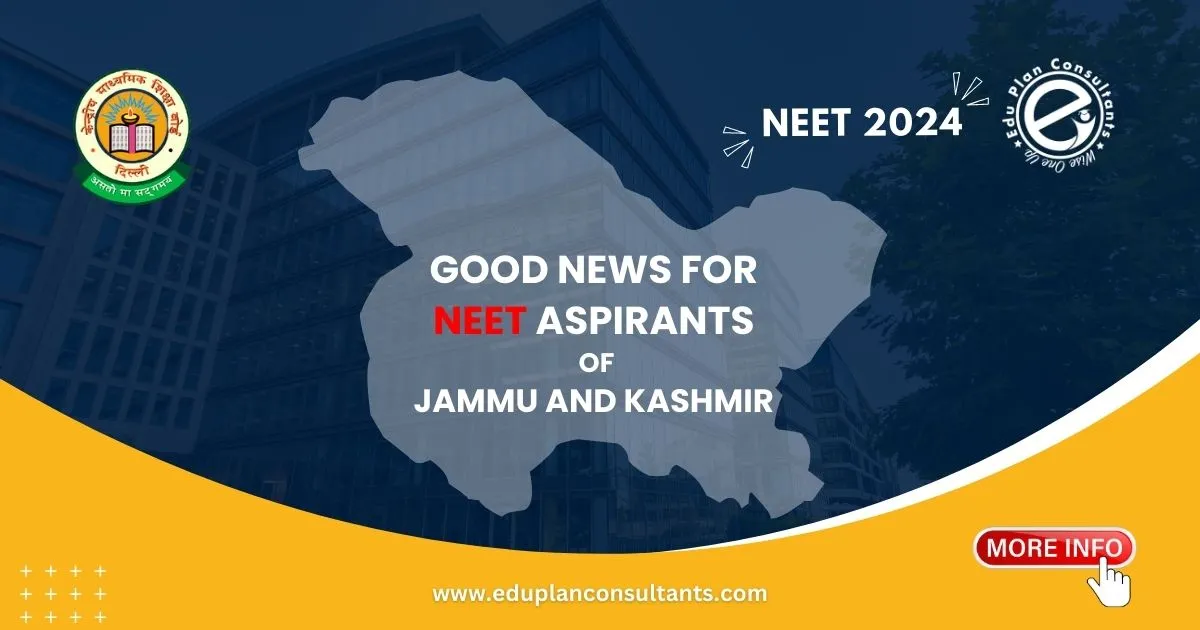 Edu Plan Consultants-GOOD News for NEET Aspirants of Jammu and Kashmir