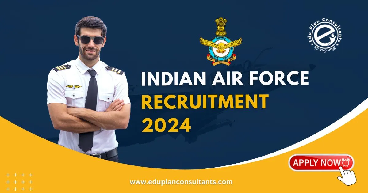 Edu Plan Consultants-Indian Air Force Recruitment 2024: Agniveervayu 2500 Posts Via Online Application