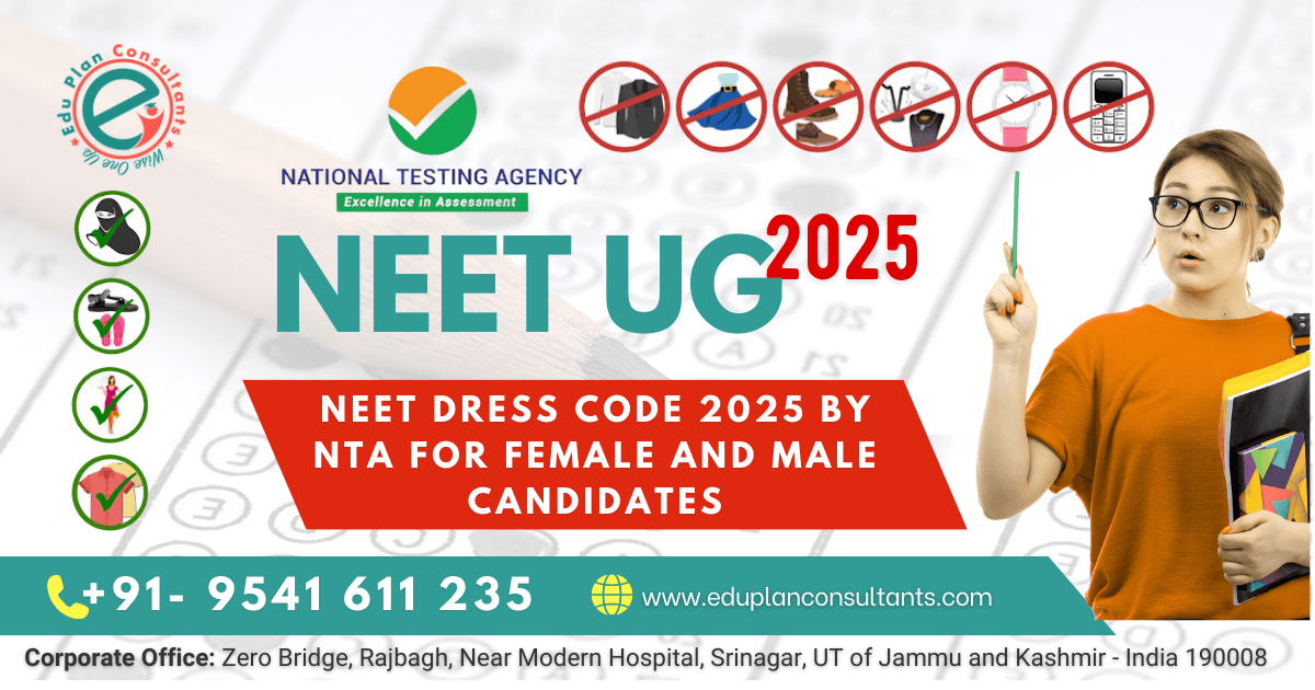 Edu Plan Consultants-NEET 2025 Dress Code Issued by NTA for Female and Male Candidates