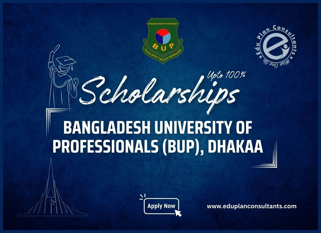 Edu Plan Consultants-Bangladesh University of Professionals (BUP) Dhaka Offers Scholarships for International Students