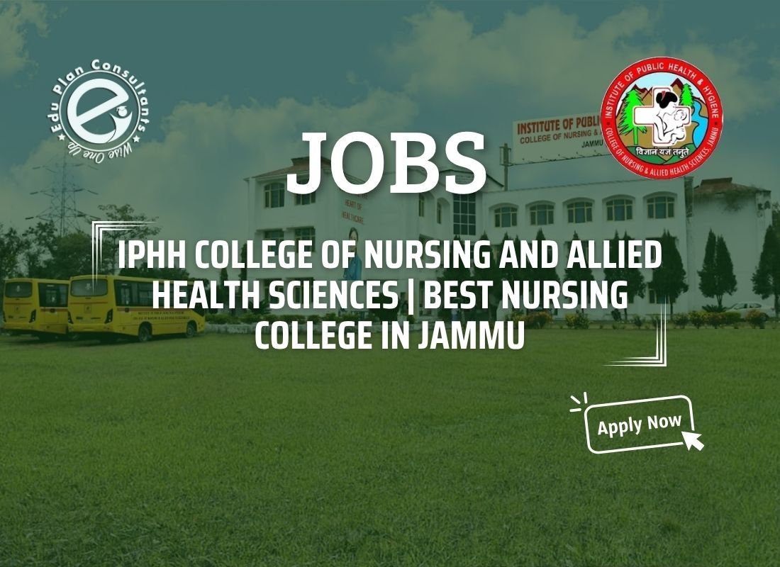 Edu Plan Consultants-Join IPHH College of Nursing & Allied Health Sciences Multiple Faculty & Staff Positions