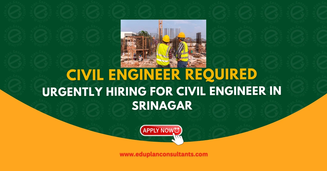 Civil Engineer Job in Srinagar | 3+ Years Experience | Hiring Now 2026
