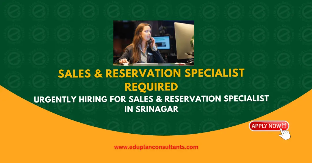 Hiring: Sales & Reservation Specialist (Kashmir & Ladakh) & Social Media Expert | Travel My Country, Srinagar