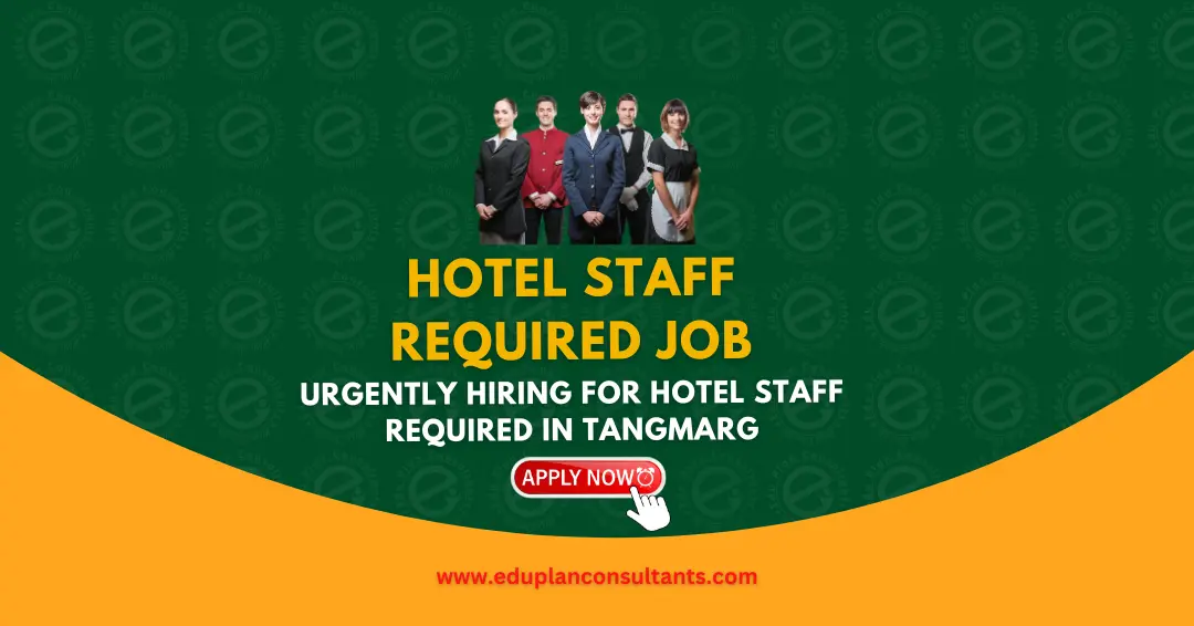 Edu Plan Consultants-Hotel Housekeeping / Cleaner Jobs in Tangmarg 2026 | Apply Now